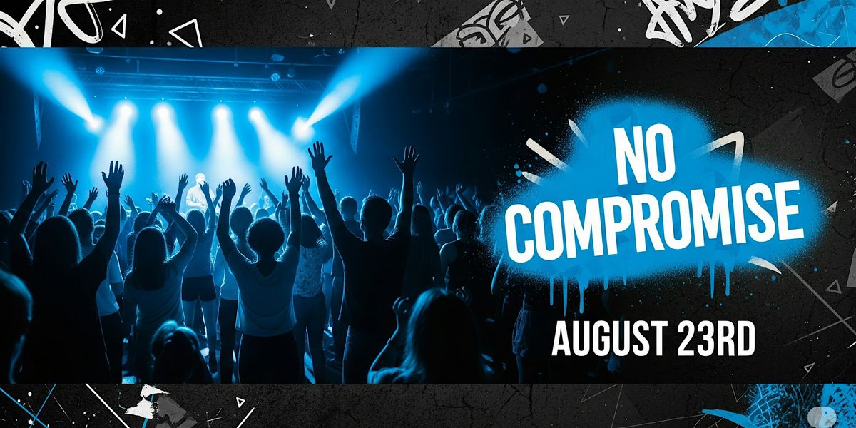No Compromise - Holy Spirit Filled Night