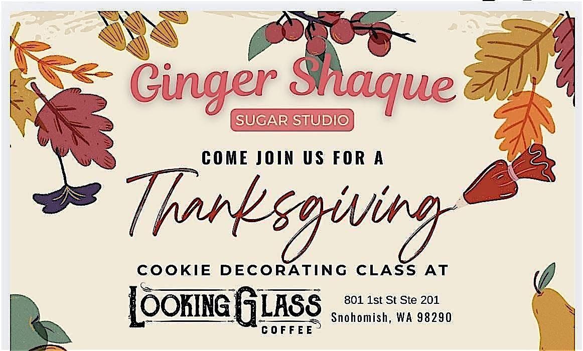 Thanksgiving Cookie Decorating Class by Ginger Shaque Sugar Studio