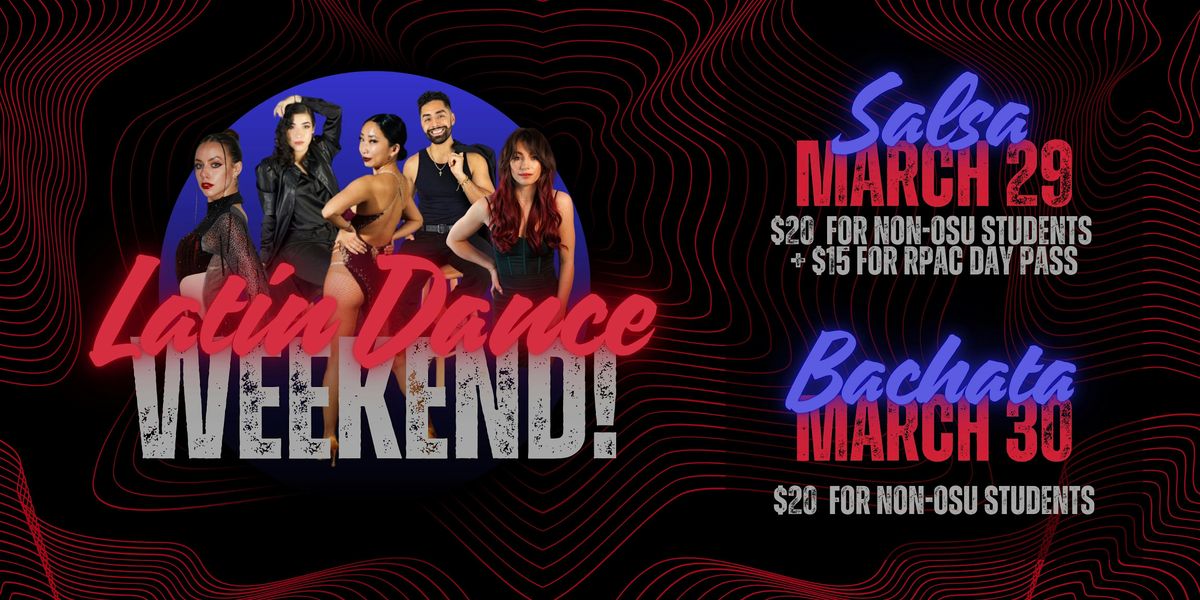 Latin Dance Weekender - OSU Salsa Club