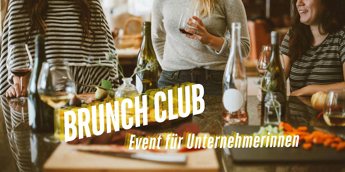 Brunch Club f\u00fcr Unternehmerinnen und selbstst\u00e4ndige Frauen