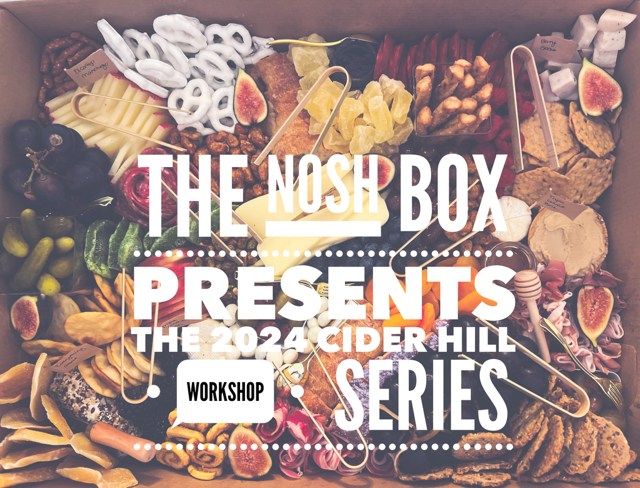 DIY Charcuterie Workshop Series with The Nosh Box