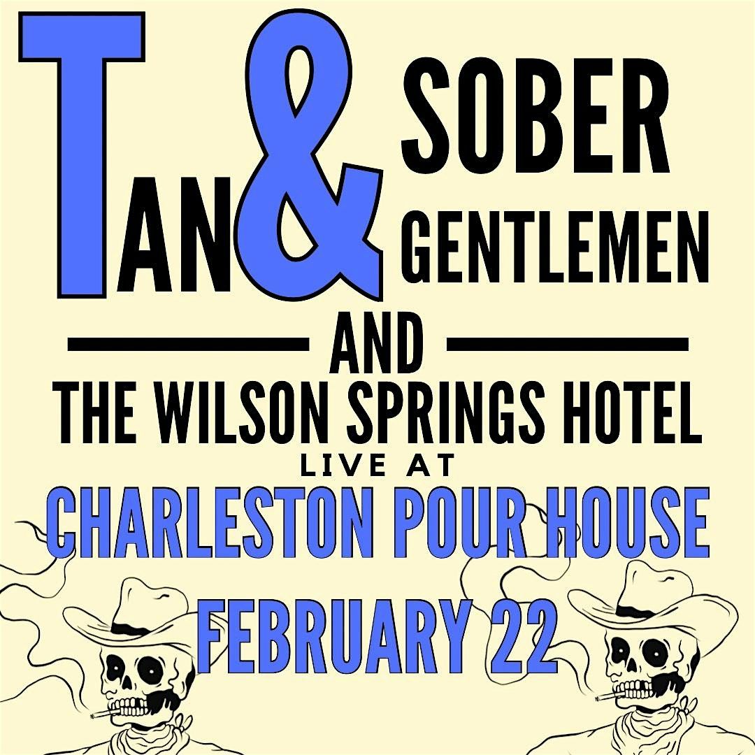 Tan and Sober Gentlemen + Wilson Springs Hotel