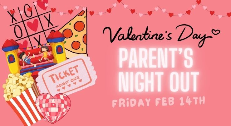 Valentine's Day Parents Night Out