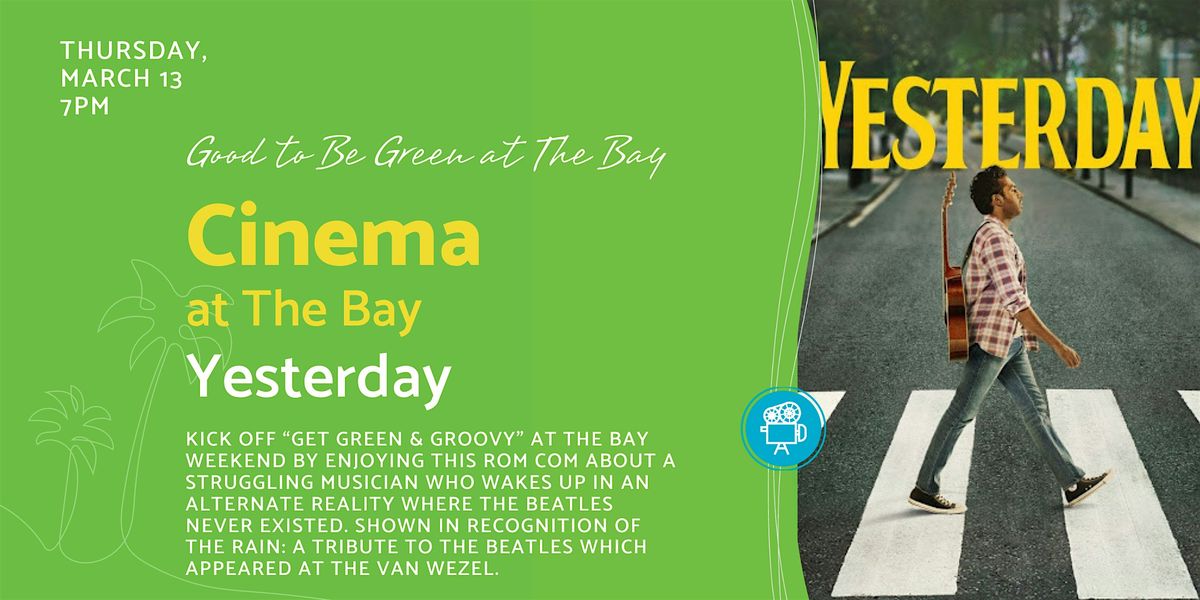 Cinema at The Bay: Yesterday