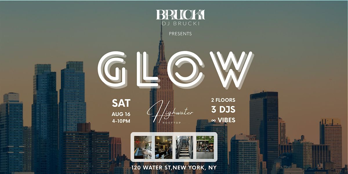 GLOW (ROOFTOP EDITION)