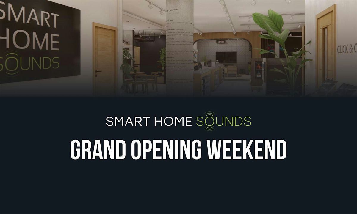 Smart Home Sounds Cheltenham Store Grand Opening