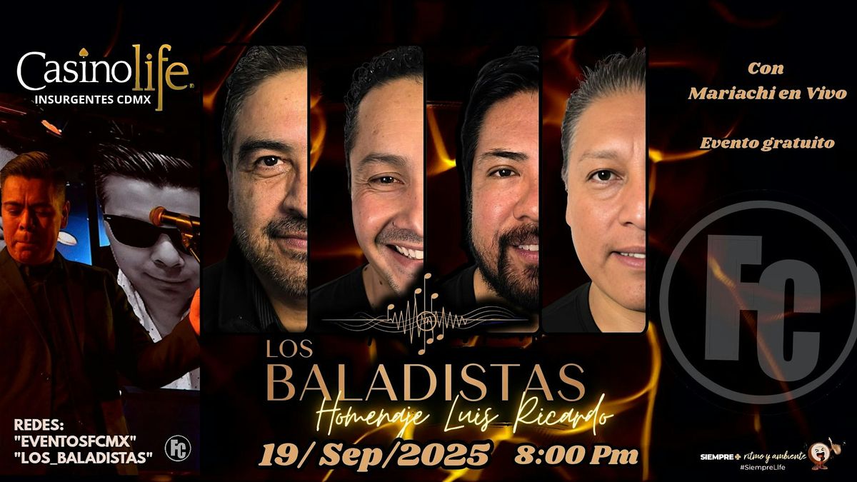 LOS BALADISTAS CON MARIACHI EN VIVO "HOMENAJE LUIS RICARDO"