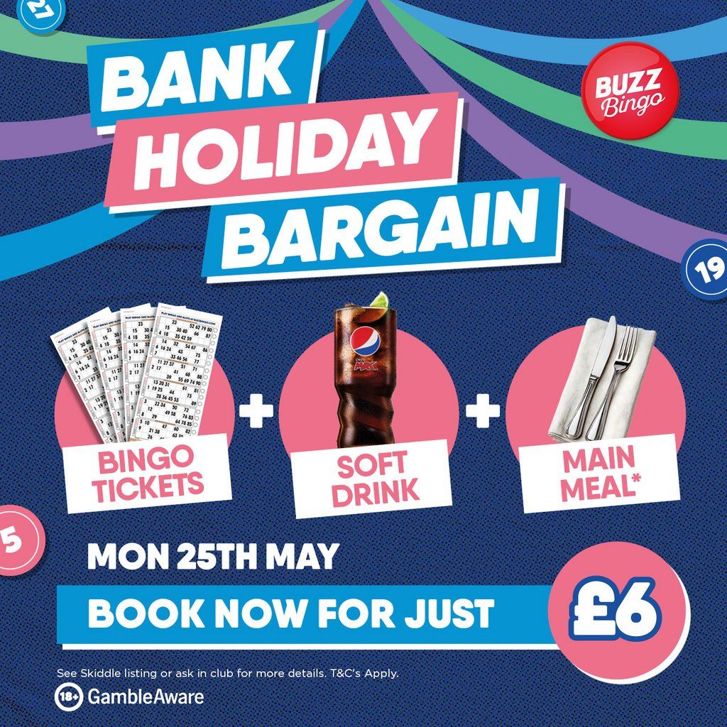 Bank Holiday Bargain - Buzz Bingo Glasgow Possil Park 25\/05