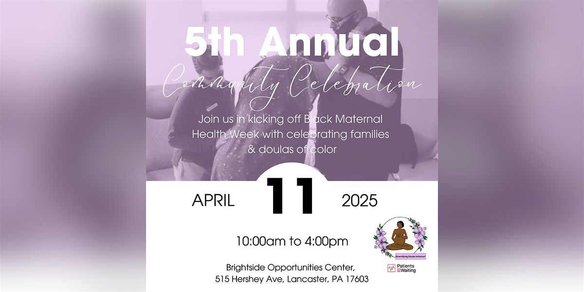 Diversifying Doulas Initiative\u00ae 5th Annual Community Celebration