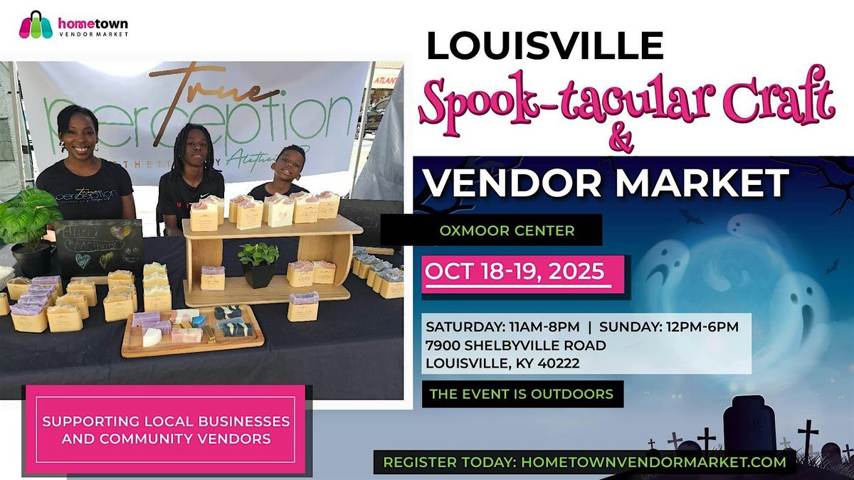 Louisville Spook-tacular Craft and Vendor Market
