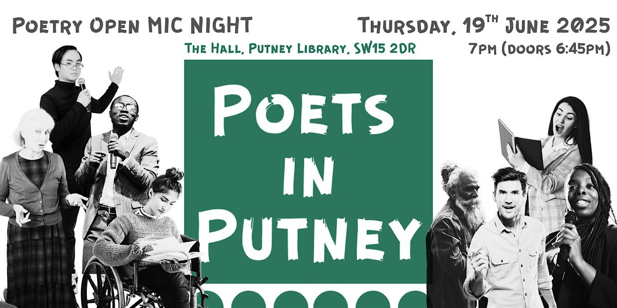 Poets in Putney - Poetry Open Mic Night, The Hall, Putney Public ...