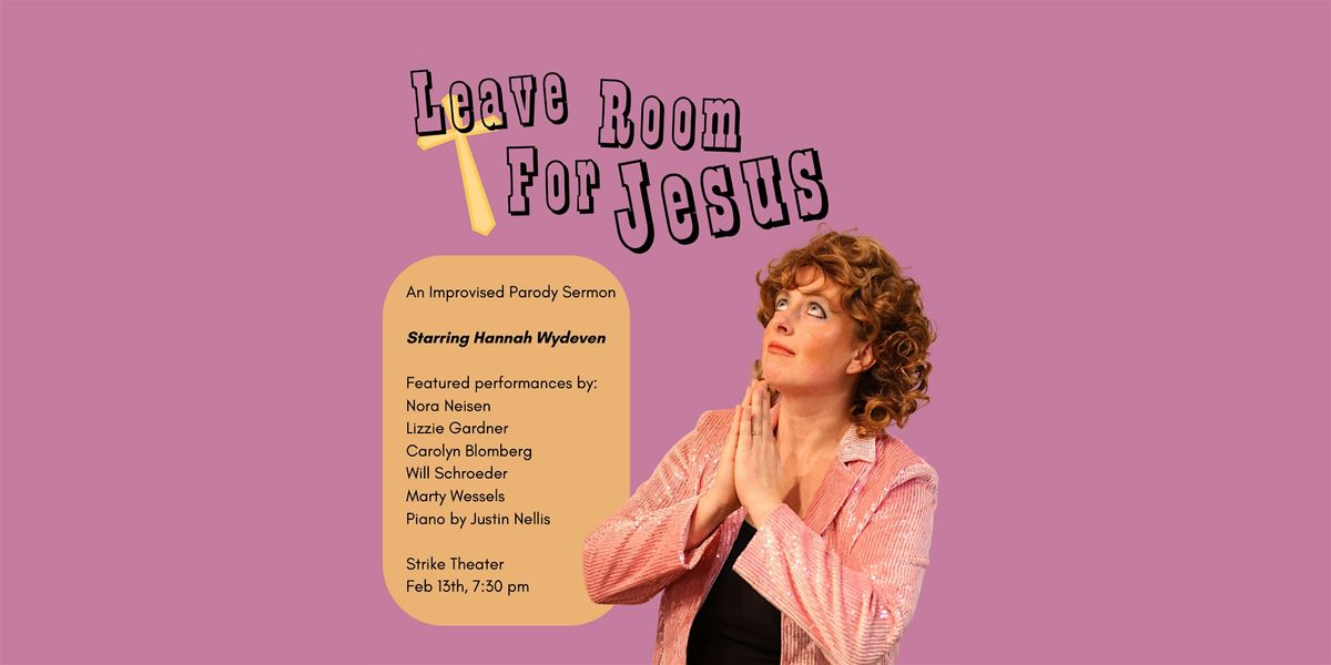 Hannah Wydeven Presents: Leave Room for Jesus