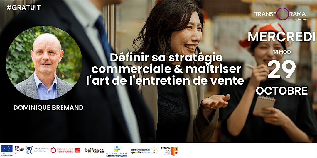 D\u00e9finir sa strat\u00e9gie commerciale & ma\u00eetriser l'art de l'entretien de vente