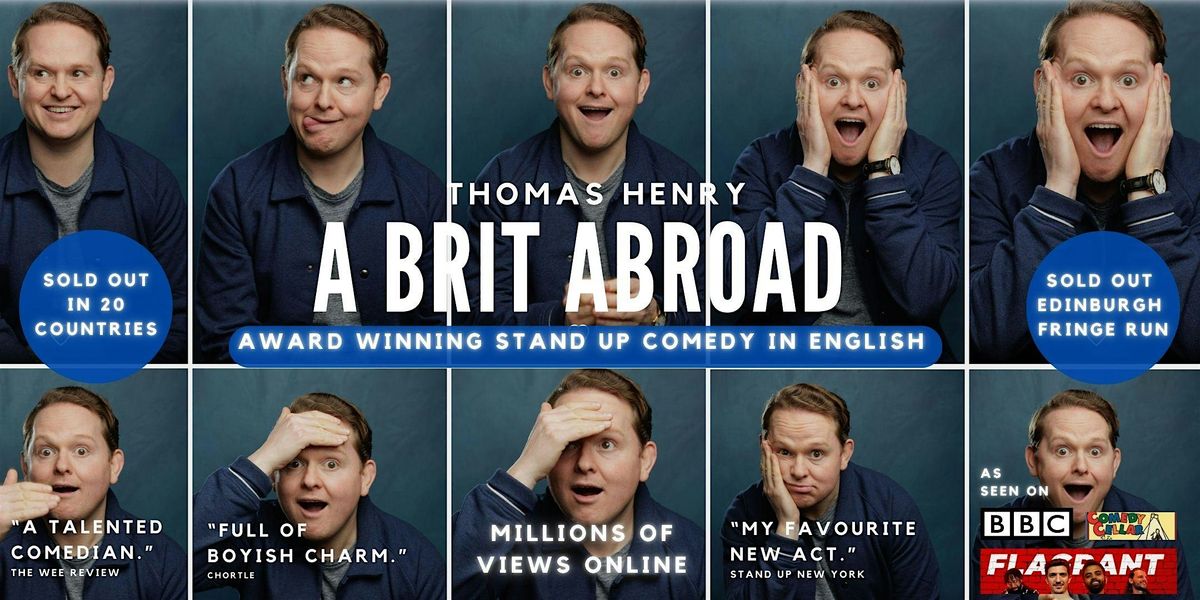 Stand Up Comedy In English - THOMAS HENRY "A BRIT ABROAD"