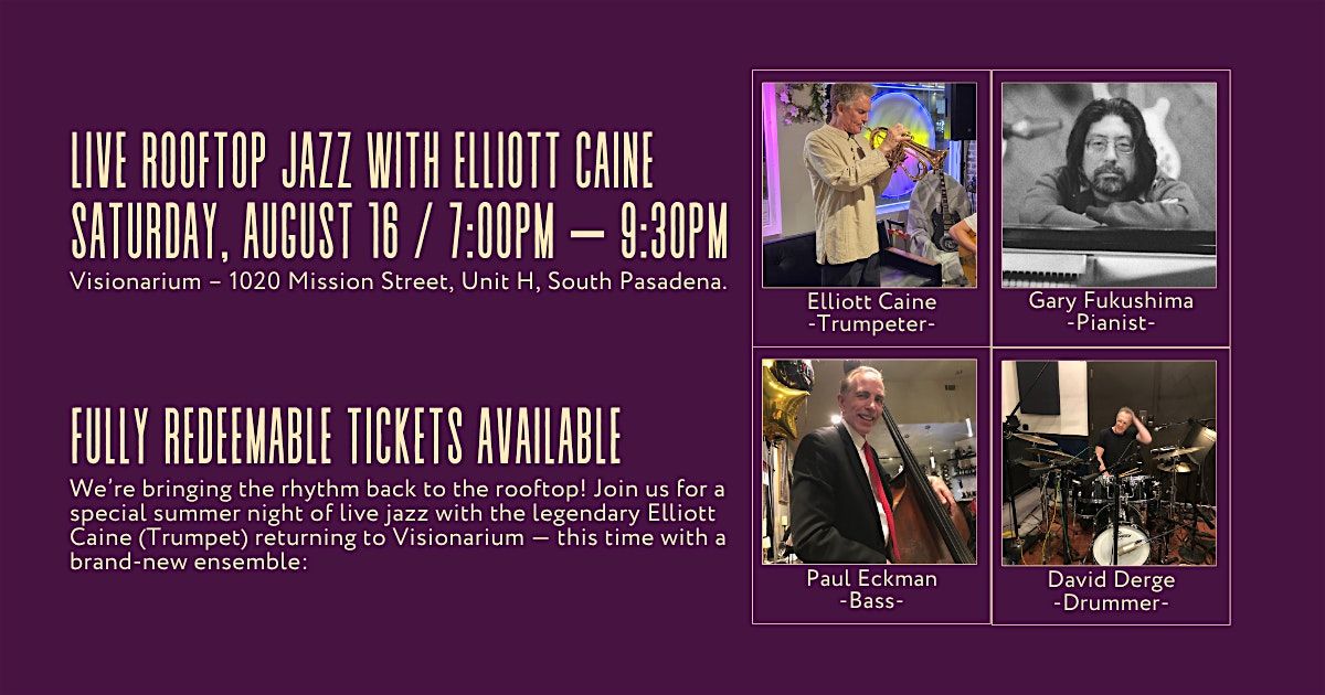 Live Rooftop Jazz with Elliott Caine \u2013 Saturday, August 16