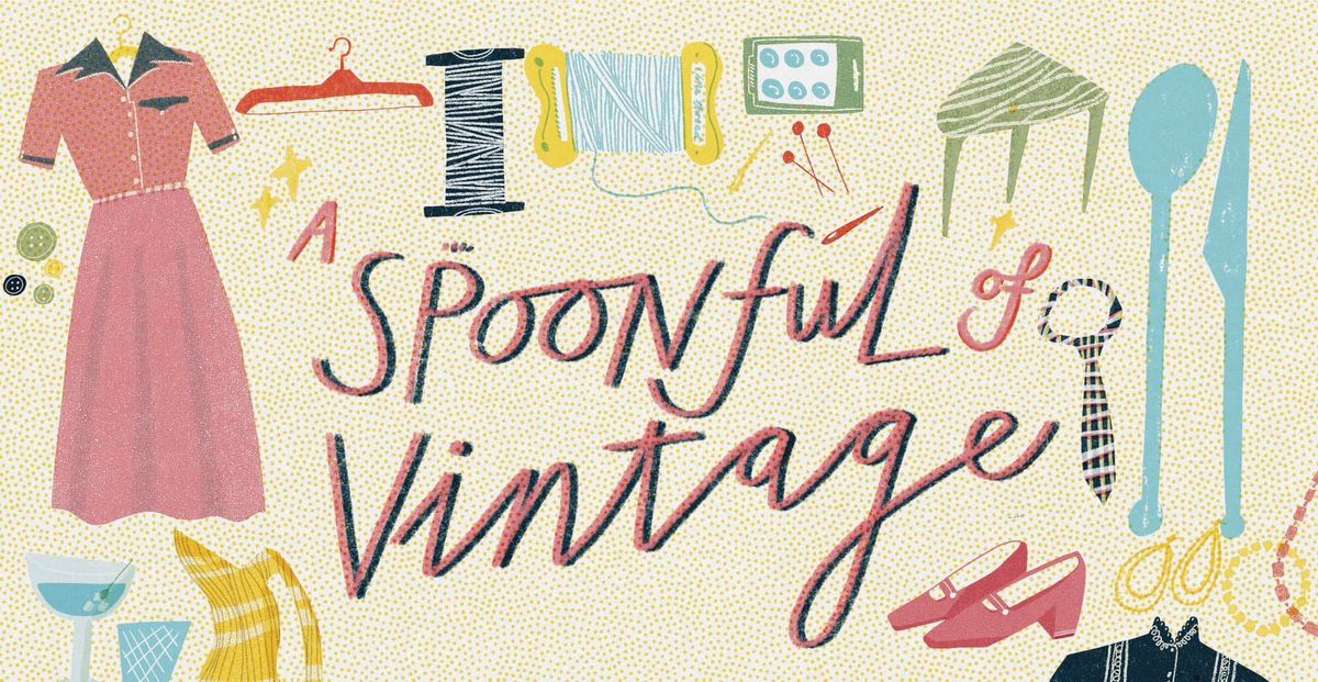 A Spoonful of Vintage 