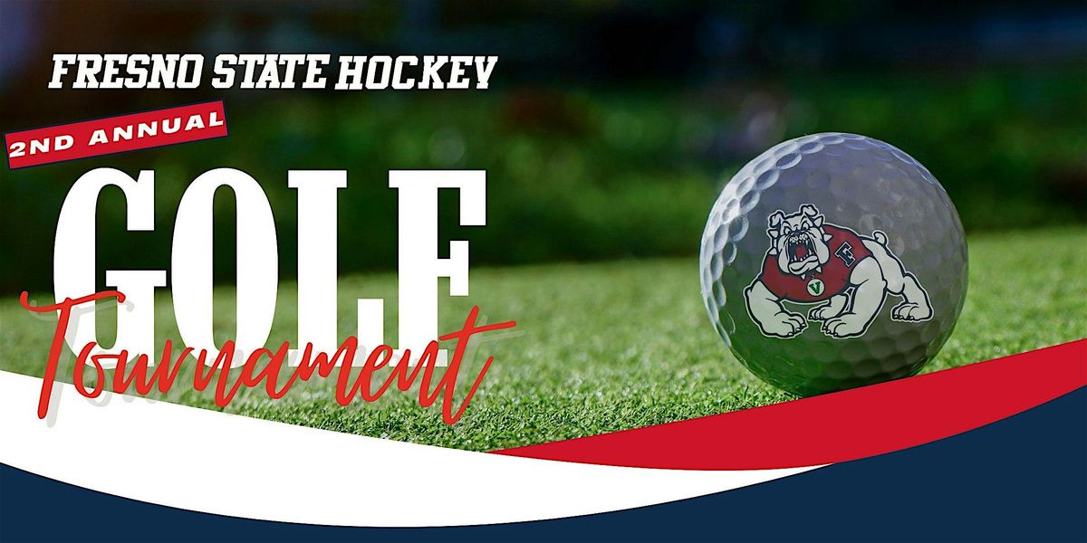 Fresno State Hockey 2nd Annual Golf Tournament