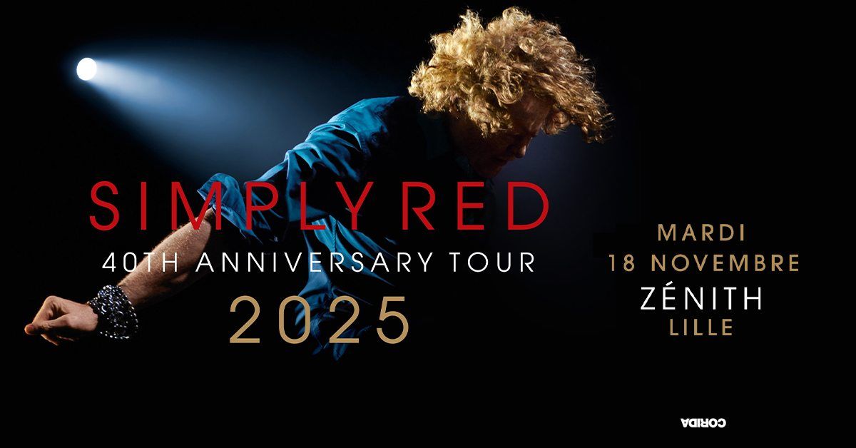 Simply Red - Z\u00e9nith, Lille - 18.11.2025