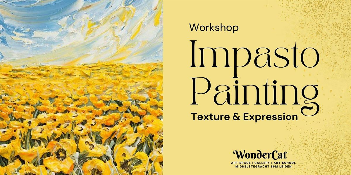 Impasto Painting Workshop: Texture & Expression