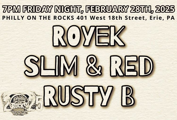 ROYEK, SLIM & RED, RUSTY B Live @ PHILLY ON THE ROCKS [Erie, PA] 2\/28