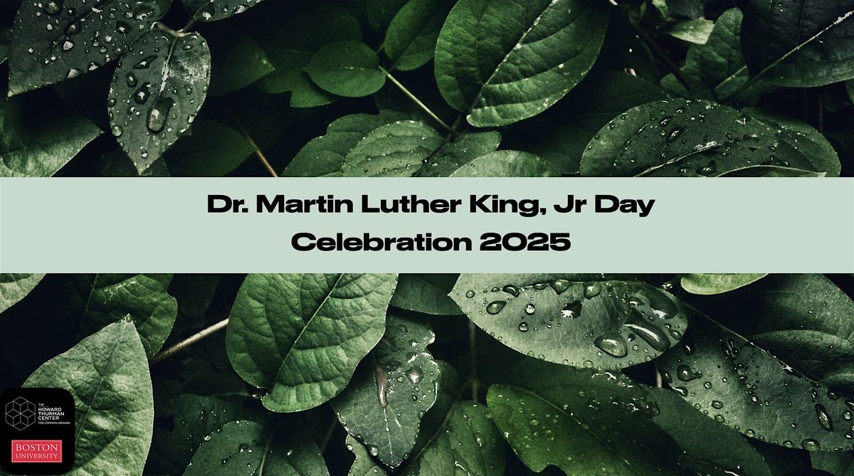 Dr. Martin Luther King, Jr. Day Celebration 2025