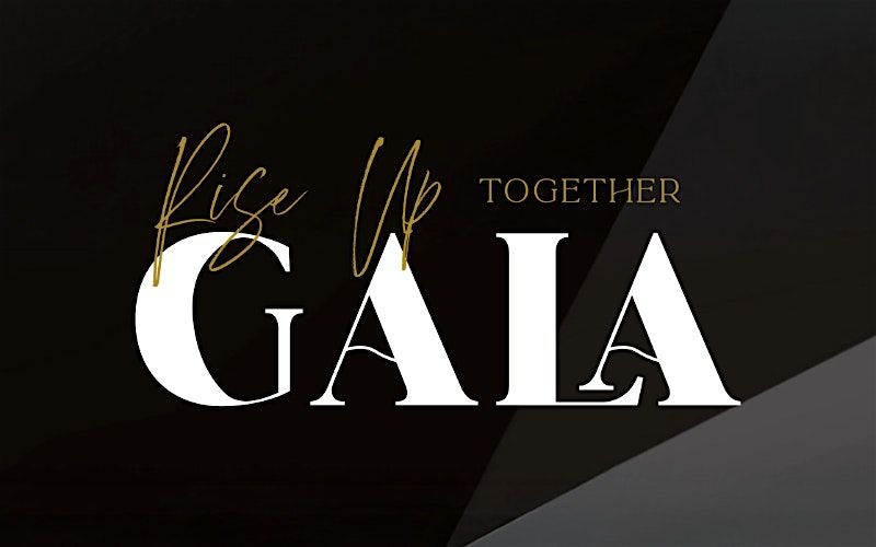Rise Up Together Gala 2025