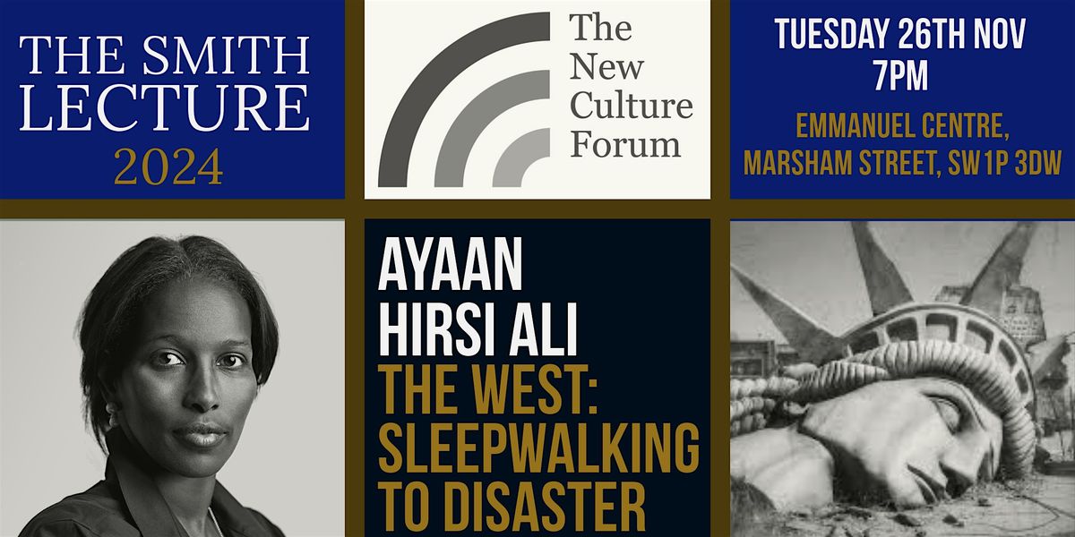 Ayaan Hirsi Ali: The West - Sleepwalking to Disaster