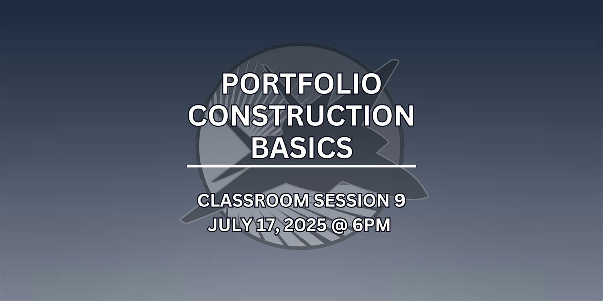 Classroom Session 9 - Portfolio Construction Basics