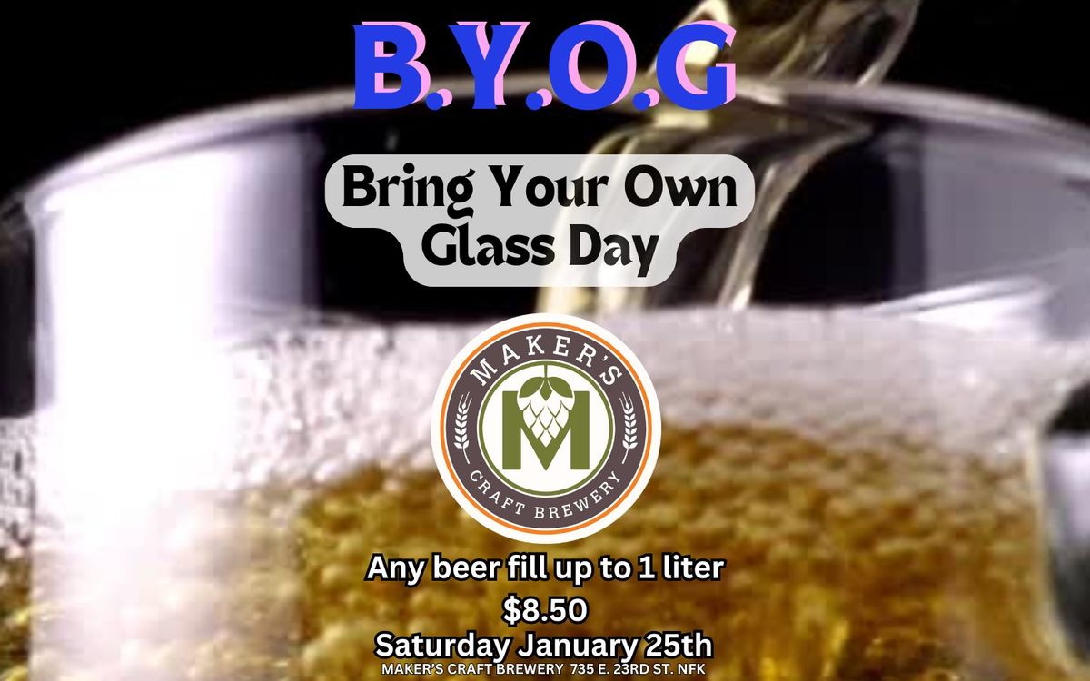 BYOG day! (Bring Your Own Glass)