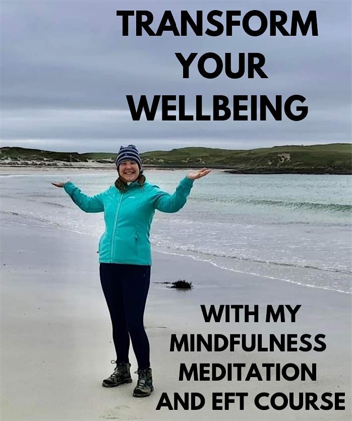 Mindfulness Meditation & EFT For Beginners - 6 week course - Newry