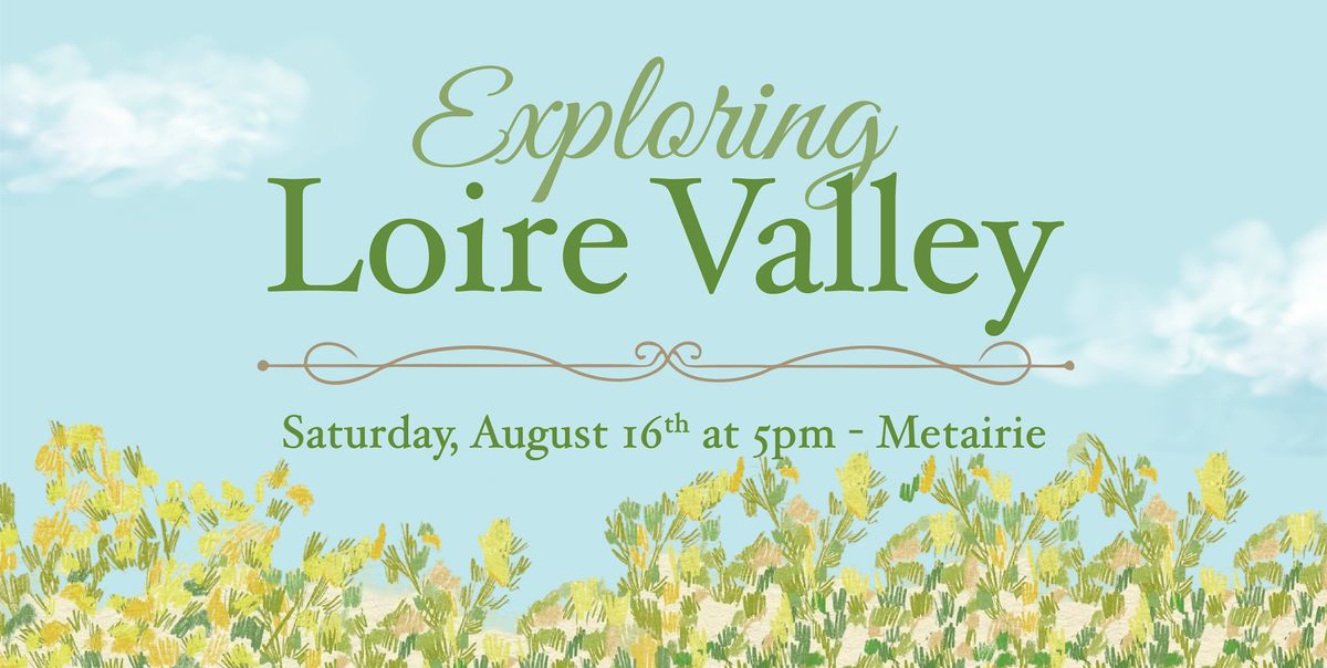 Exploring Loire Valley - Metairie