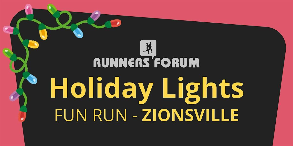 Holiday Lights Fun Run - Zionsville