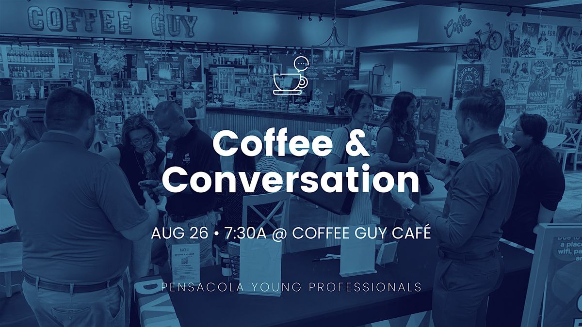 August Coffee & Conversation