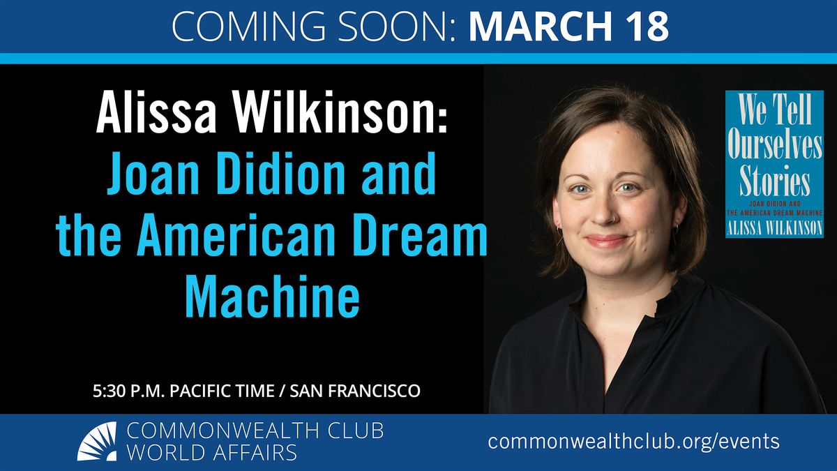 Alissa Wilkinson: Joan Didion and the American Dream Machine