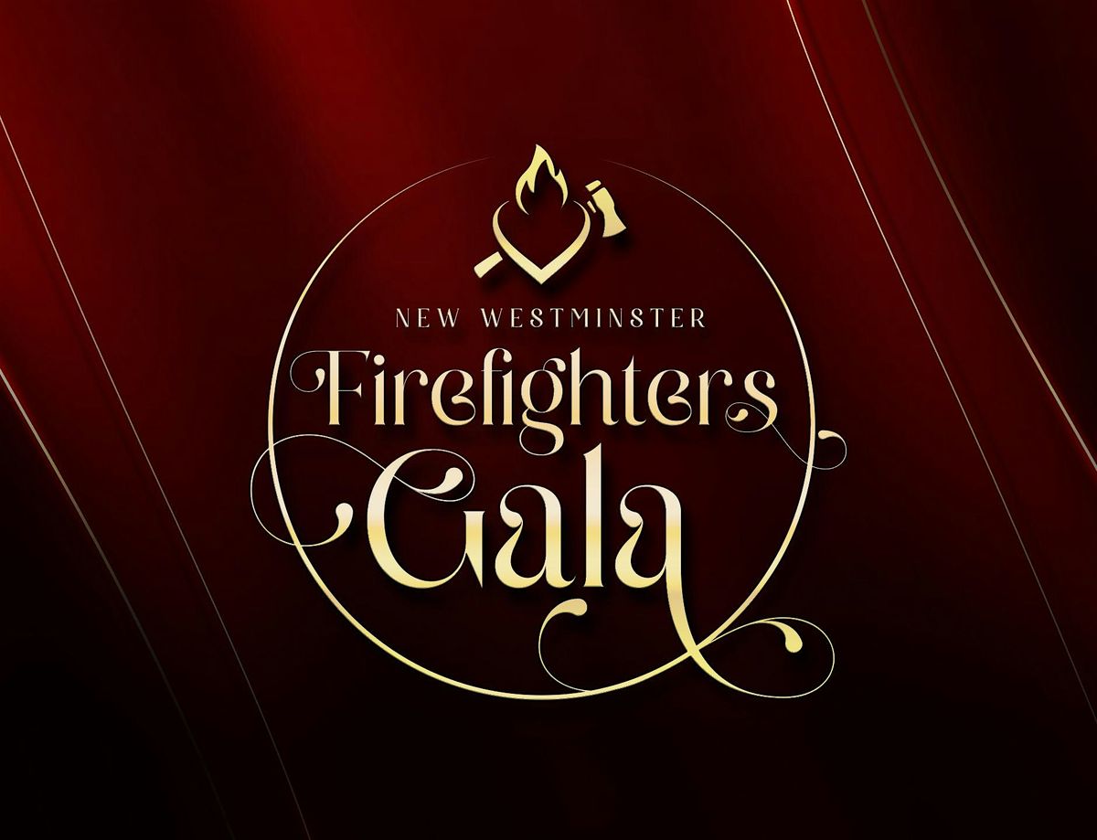 New Westminster Firefighters' Charitable Gala