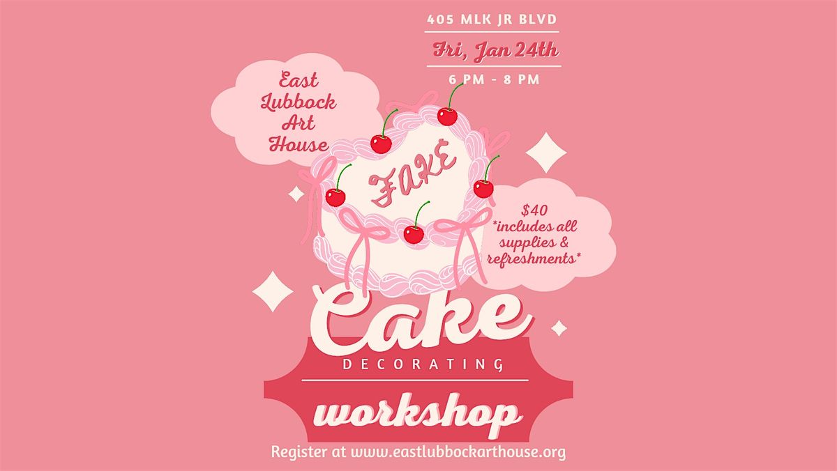 Fake Cake Decorating Workshop