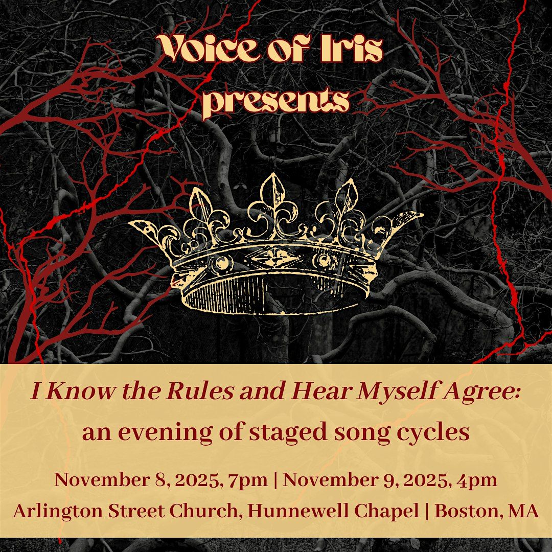 I Know the Rules and Hear Myself Agree: an evening of staged song cycles