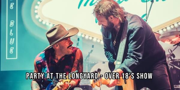 The Wolfe Brothers Party At The Longyard - TCMF 2025 (OVER 18'S ONLY))