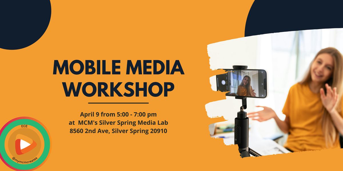 Mobile Media Workshop (In Person)