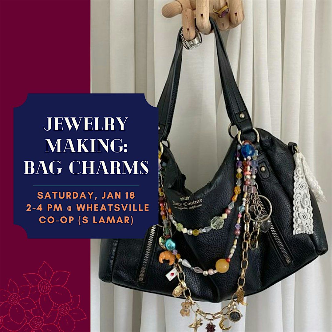 Jewelry Making: Bag Charms