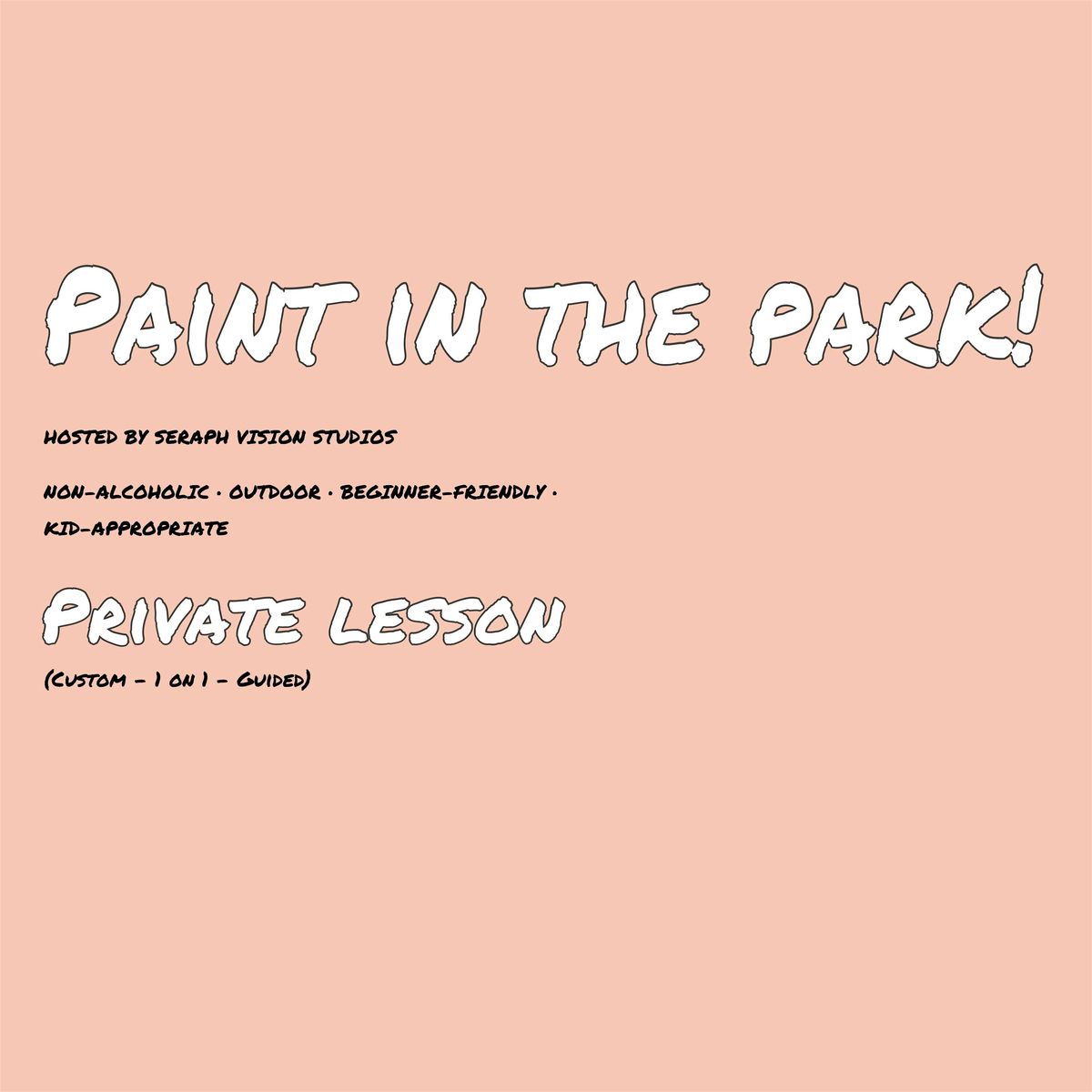 Paint in the Park! (Beginner Friendly)