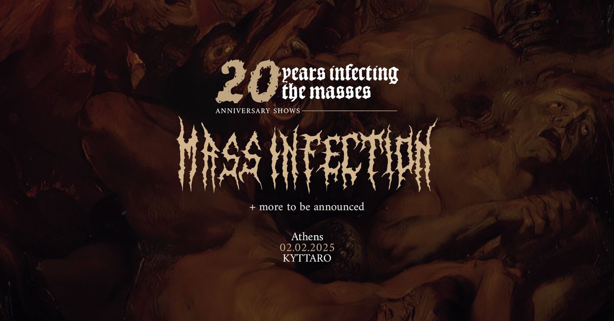 Mass Infection live in Athens - "20 years infecting the masses"