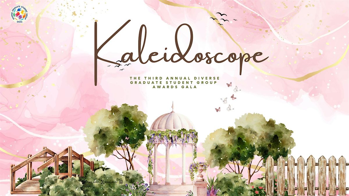 Kaleidoscope: The Third Annual Diverse Graduate Student Group Awards Gala