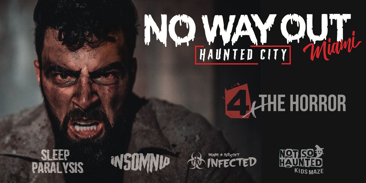 NO WAY OUT MIAMI HAUNTED CITY, OPENING NIGHT