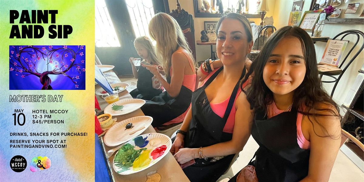 Mother\u2019s Day Paint and Sip at Hotel McCoy