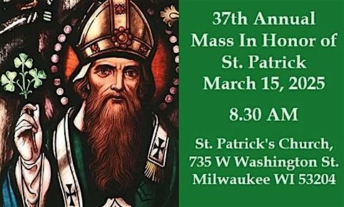 37 Annual Mass in Honor of St Patrick - March 15