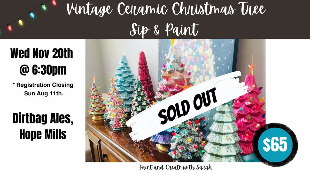 Vintage Ceramic Christmas Tree Sip & Paint @ Dirtbag