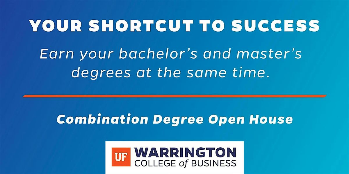 Combination Degree Open House: Fall 2025