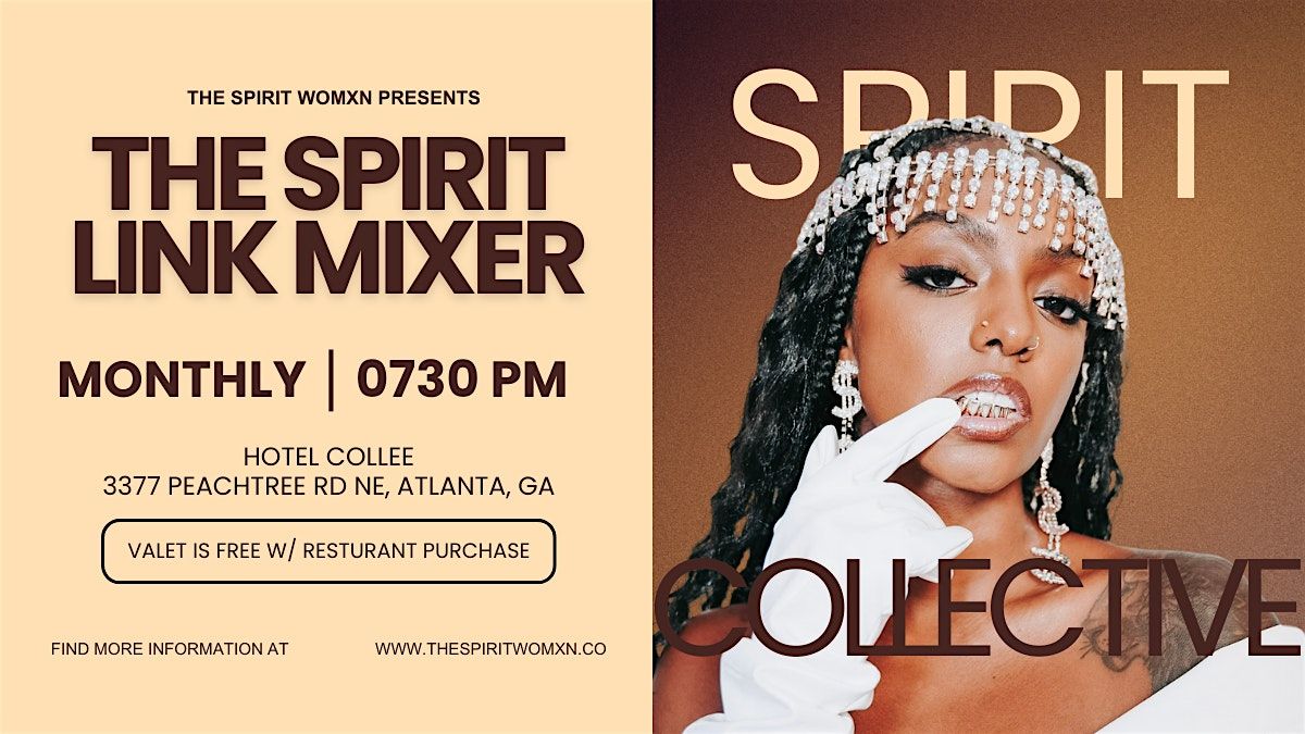 The Spirit Link: ATL\u2019s Premiere Spiritual Networking Mixer