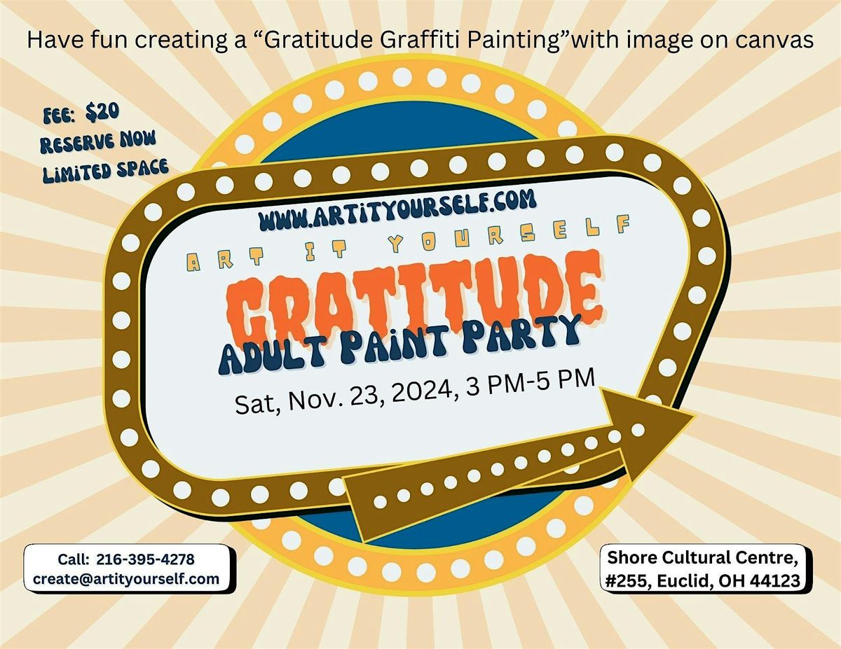 Art it Yourself Presents Graffiti "Gratitude" Adult Paint Party